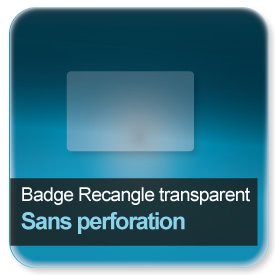 Badge Rectangle plastique transparent Sans perforation