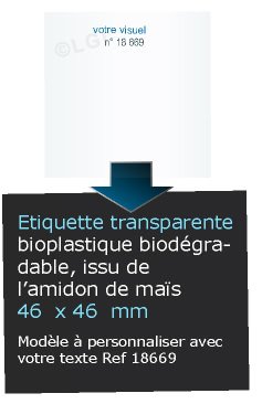 Autocollant & Étiquette Etiquette bio-plastique transparent brillant, forme Carré 4,6x4,6cm- modèle personnalise  - biodégradable Issu de lamidon de maïs n18669- Livré en rouleau