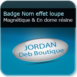 impression Badge personnalisé avec prénom ou nominatif en dome résine 4,3mm effet loupe, fixation barre aimanté